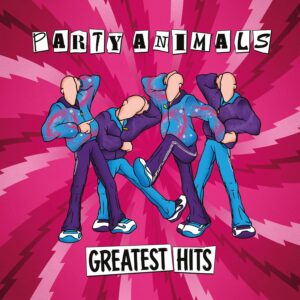 Party Animals – Greatest Hits