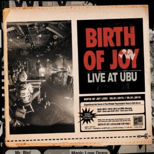 Birth Of Joy – Live At Ubu