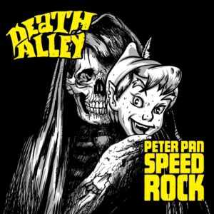 Death Alley / Peter Pan Speedrock – Split-