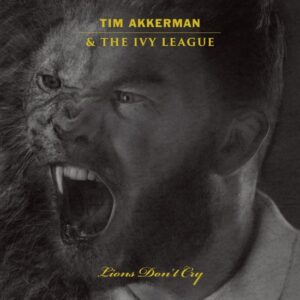 Tim Akkerman – Lions Don’t Cry